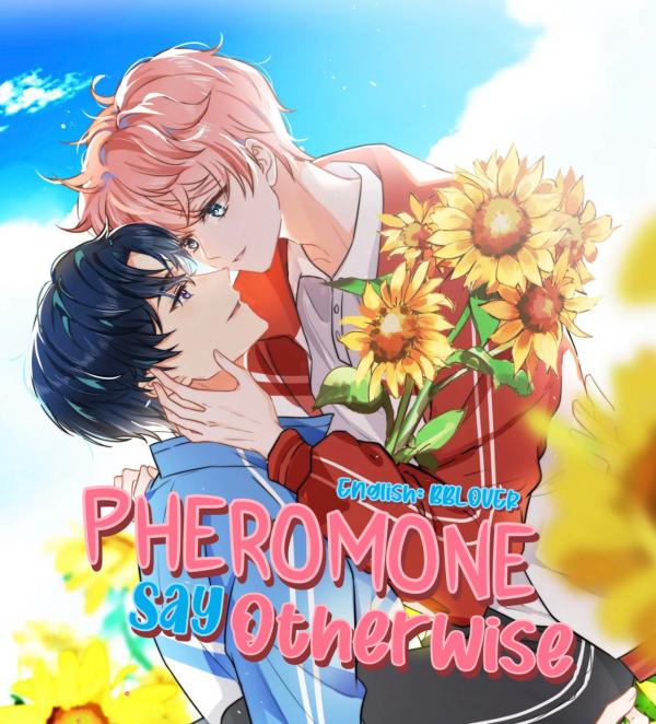 Pheromone Say Otherwise